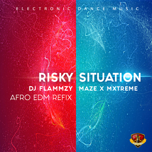 Risky Situation (Afro EDM Refix)