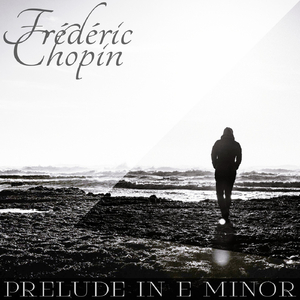 Frédéric Chopin: 24 Préludes, Op. 28: No. 4 in E Minor