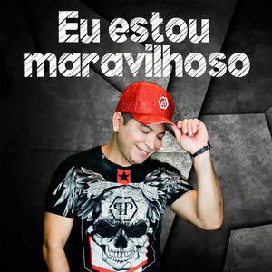 Eu Estou Maravilhoso