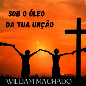 Sob o óleo da Tua unção
