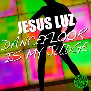 Dancefloor Is My Judge (Vocal Edit)