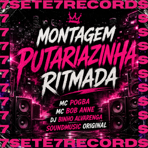 MONTAGEM PUTARIAZINHA RITMADA