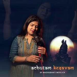 Achyutam Kesavam