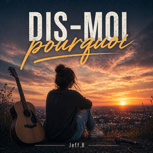 Dis-moi pourquoi