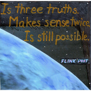 Is Three Truths. Makes Sense Twice. Is Still Possible.