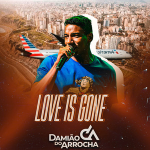 Love Is Gone