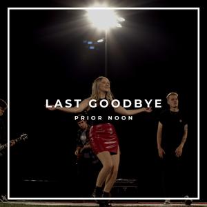 Last Goodbye