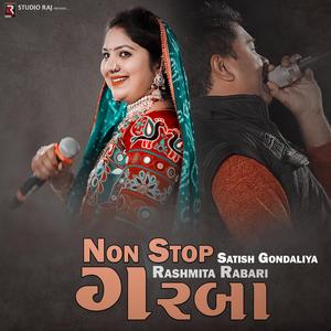 Non Stop Garba Navratri 2022 (feat. Rashmita Rabari & Satish Gondaliya)