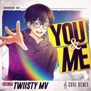 You & Me (Eoni Remix)