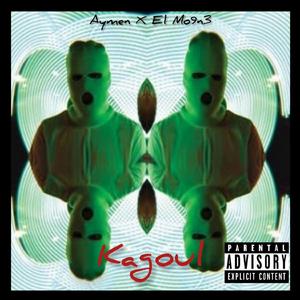 Kagoul (feat. El Mo9n3)