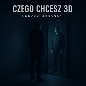 Czego Chcesz 3D