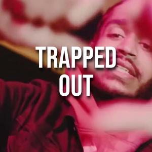 Trapped Out (feat. quannyy)