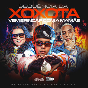 Sequência da Xoxota, Vem Brincar Com a Mamãe