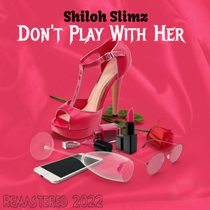 Don't Play With Her (Remastered 2022)