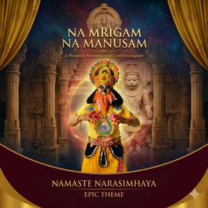Namaste Narasimhaya epic theme