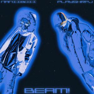 Beam! (feat. PlayShrpJ)