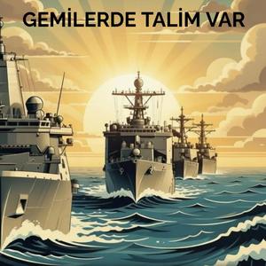 Gemilerde Talim Var