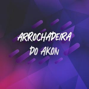 Arrochadeira do Akon (Brazilian versão)