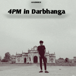 4PM in Darbhanga