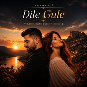 Kurmancî Dilê Gulê |Kürtçe–Türkçe Duet New