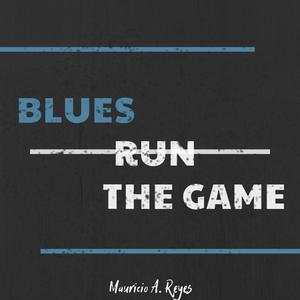 Blues Run the Game