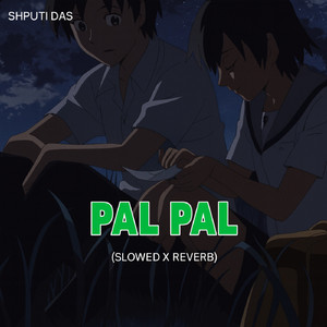 Pal Pal Jeena Muhal (Lofi Slowed Reverb)