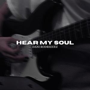 HEAR MY SOUL
