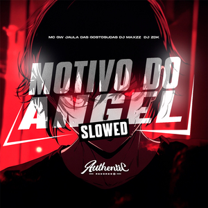 Motivo do Angel (Slowed)