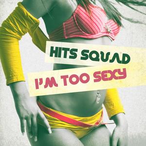 I'm Too Sexy