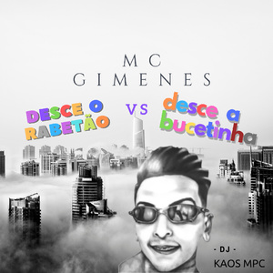 Desce o Rabetão Vs Desce a Bucetinha