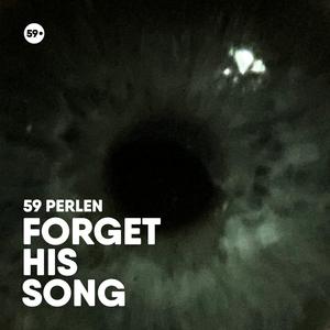Forget His Song