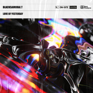 Love Of Yesterday(Original Mix）