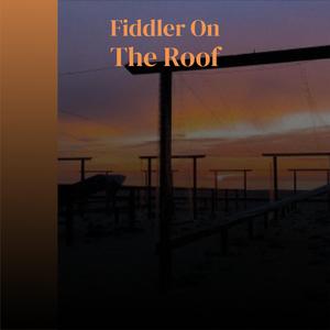 Fiddler On The Roof