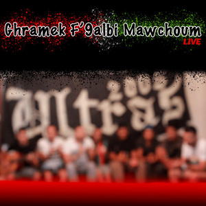 Ghramek F'9albi Mawchoum (Live)