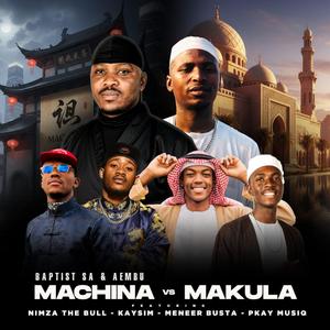 Machina Vs Makula (feat. Kaysim & Pkay Musiq)
