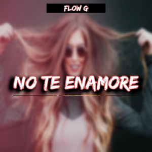 No Te Enamore