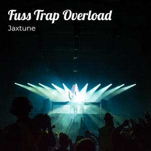 Fuss Trap Overload