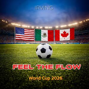 FEEL THE FLOW (World Cup 2026)