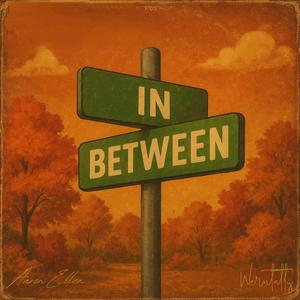 In Between