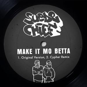 Make It Mo Betta (feat. Geechi Suede) (Cypher Remix)