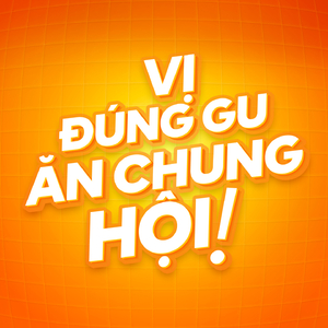 Vị Đúng Gu Ăn Chung Hội