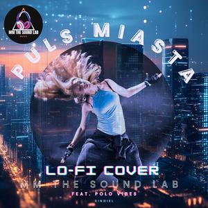 Puls Miasta (Lo-fi Dance Mix)
