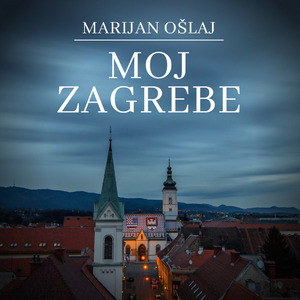 Moj Zagrebe