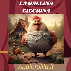 La gallina cicciona (Musica e canzoni divertenti per bambini)