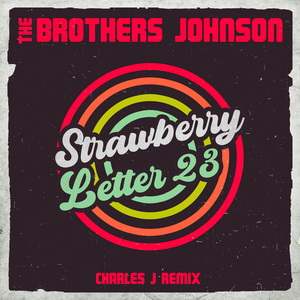 Strawberry Letter 23 (Charles J Remix - Extended)