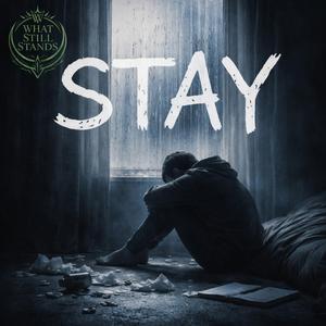 Stay