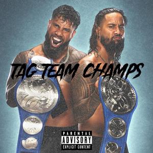 Tag Team Champs (feat. Dre)