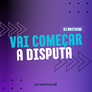 Vai Começar a Disputa