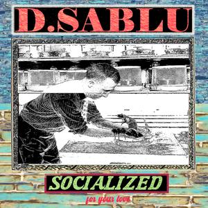 Socialized (For Your Love)