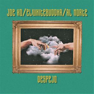 Despejo (feat. Joe XO & Elwhitebuddha)